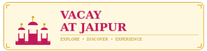 Vacay At Jaipur